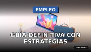 Guía definitiva para encontrar el trabajo ideal en 2026 con estrategias modernas de búsqueda laboral.