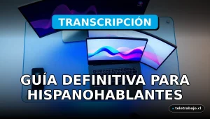 Guía definitiva de transcripción remota para hispanohablantes en 2026 mostrando un espacio de trabajo tecnológico futurista.
