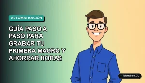 Ilustración vectorial plana de un trabajador chileno sonriendo, con camisa azul y anteojos, aprendiendo a automatizar Excel con macros. Fondo degradado suave en tonos teal.