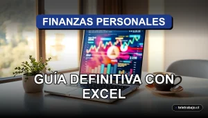 Guía de finanzas personales en Chile 2026 con plantilla de Excel mostrada en una oficina moderna