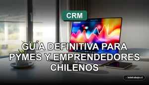 Guía visual para implementar un CRM básico en Excel para pequeñas empresas chilenas.