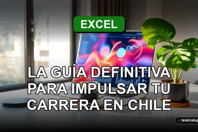 Curso de Excel avanzado en Chile para mejorar habilidades laborales y oportunidades de carrera profesional.