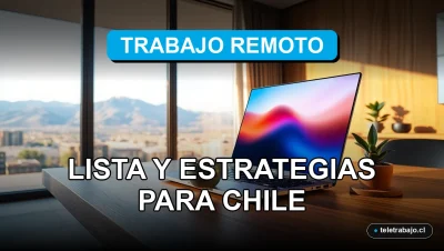 Guía visual para encontrar empleo remoto desde Chile en 2026, mostrando un escritorio moderno y profesional.