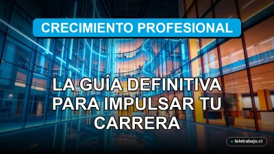 Guía de Growth Hacking en Chile 2026 para impulsar la carrera profesional en marketing digital y tecnología.