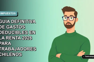Ilustración plana vectorial de un trabajador chileno en modalidad remota, con fondo degradado azul verdoso, para guía de gastos deducibles en la declaración de renta 2026.