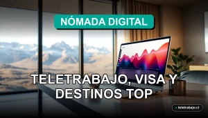 Guía completa para nómadas digitales trabajando desde Chile con laptop y vista a paisajes chilenos