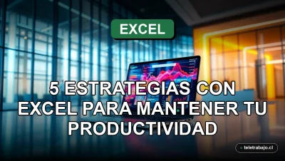Cinco estrategias de productividad con Excel para manejar un jefe impredecible en la oficina