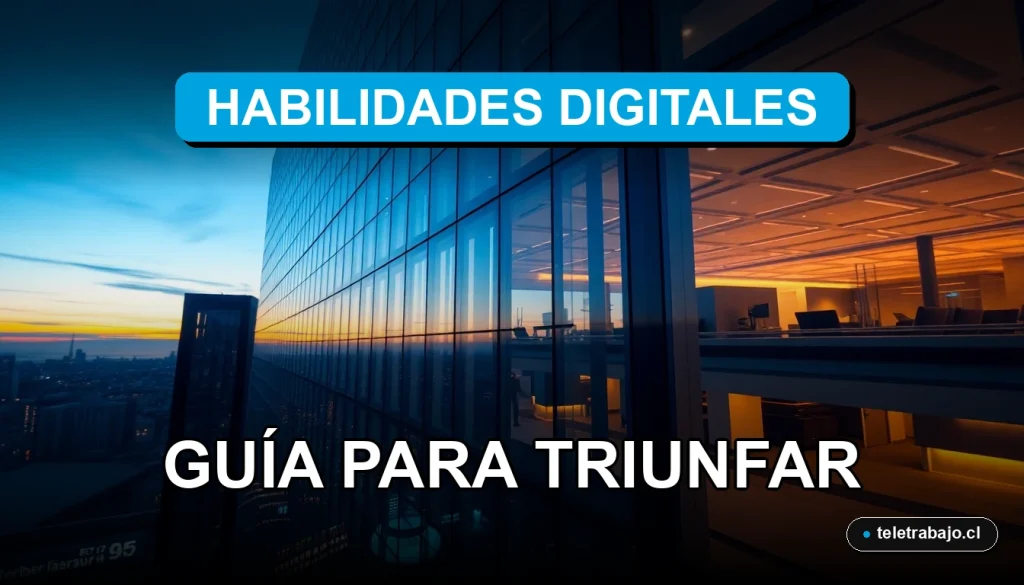 Las 10 habilidades digitales más demandadas en Chile para el año 2026, guía profesional para el éxito laboral futuro.