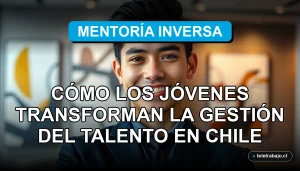 Mentoría inversa en una empresa chilena, un joven mentor y un ejecutivo senior conversan en una oficina moderna.