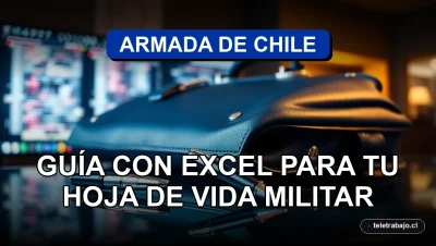 Postulación a la Armada de Chile 2026 con guía de Excel para la hoja de vida militar