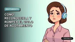 Ilustración plana corporativa de una trabajadora remota chilena con expresión de cansancio, sobre fondo degradado azul verdoso.